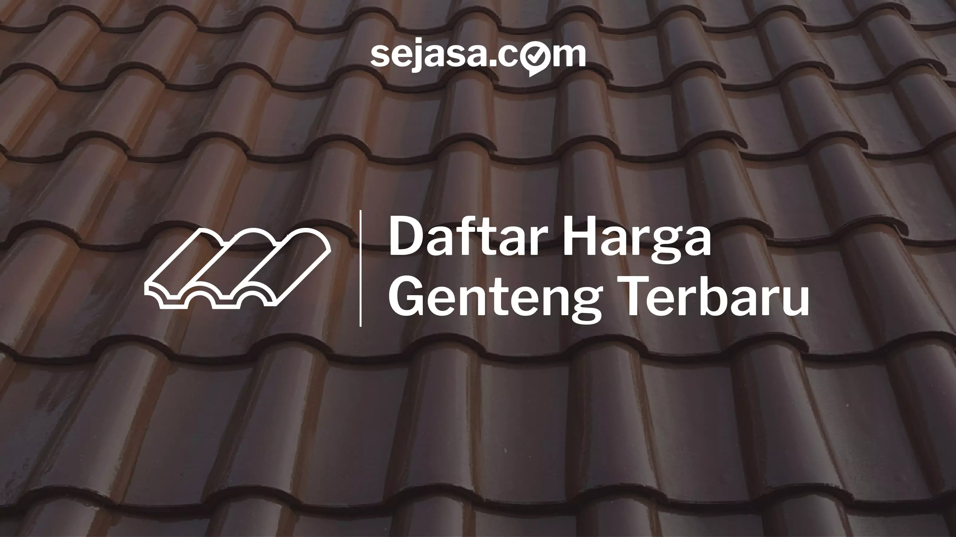 daftar harga genteng terbaru sejasa