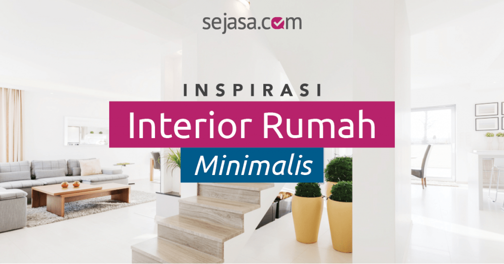 50 Inspirasi Desain Interior  Rumah  Minimalis  Terbaru 2019 