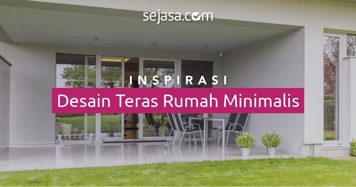 16 Desain Teras Rumah Minimalis Cantik Dan Sederhana Sejasa Com