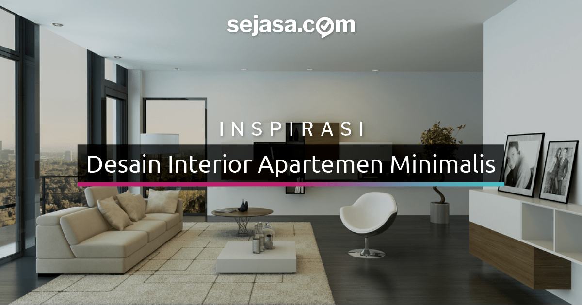 Inspirasi dan Tips Desain  Interior Apartemen  Minimalis 