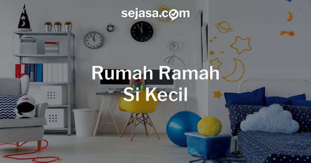 rumah ramah si kecil
