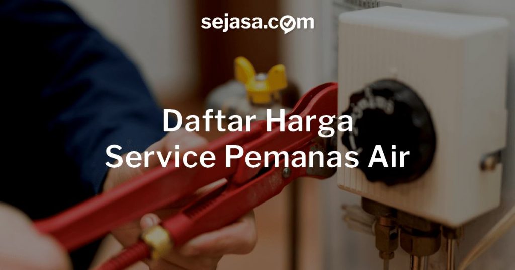 Harga Service Pemanas Air