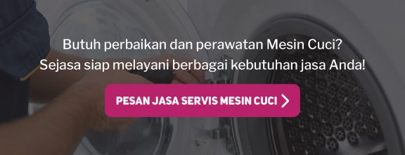 layanan service mesin cuci Sejasa dapat melayani keperluan perbaikan mesin cuci