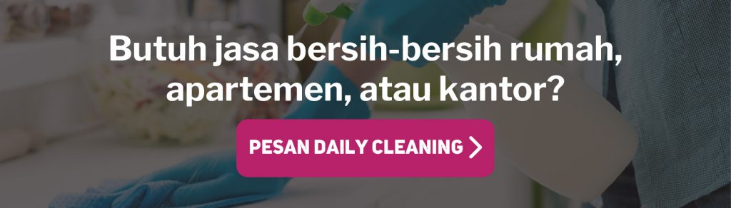 layanan daily cleaning Sejasa dapat membantu kebutuhan bersih-bersih rumah