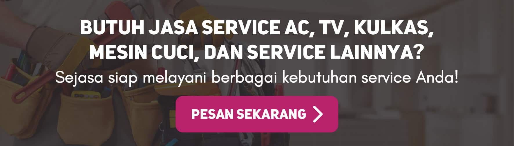 layanan Sejasa dapat melayani kebutuhan perbaikan dan service elektronik